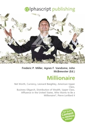 Millionaire | Frederic P. Miller (u. a.) | Taschenbuch | Englisch | Alphascript Publishing | EAN 9786130633028 - Miller, Frederic P.