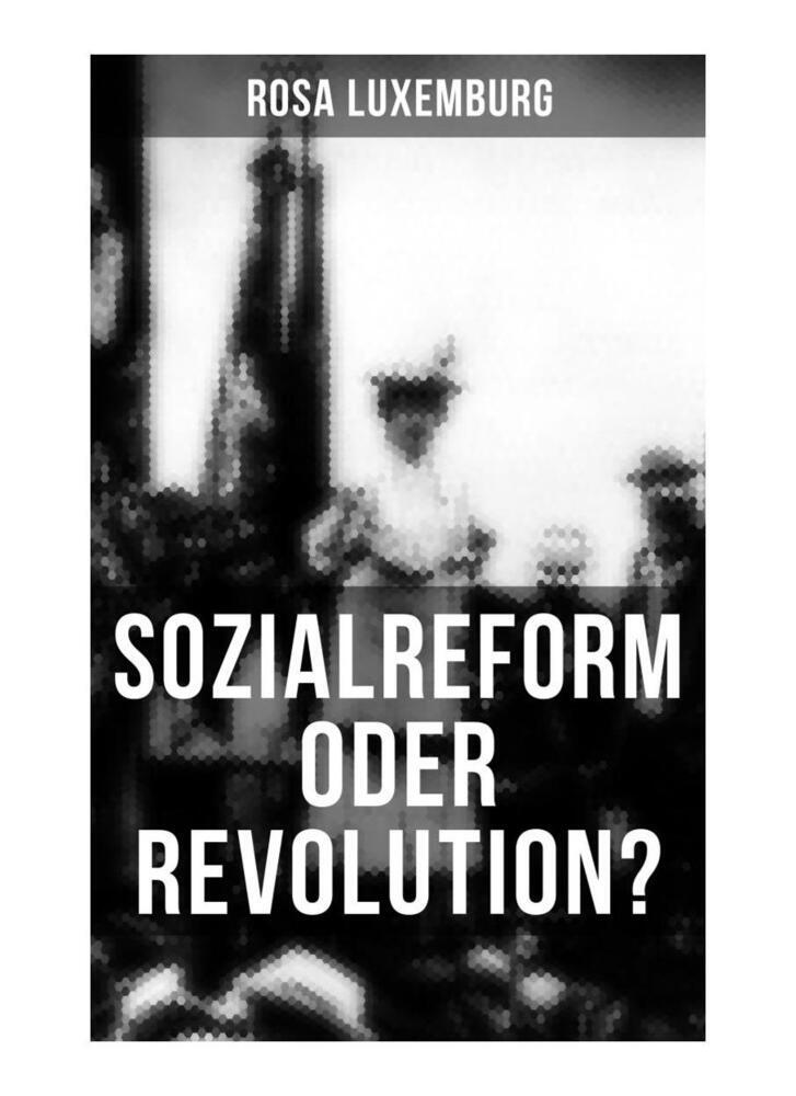 Cover: 9788027263028 | Sozialreform oder Revolution? | Rosa Luxemburg | Taschenbuch | 80 S.