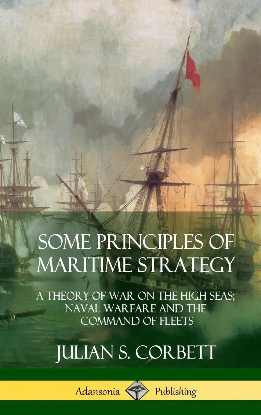 Cover: 9780359013128 | Some Principles of Maritime Strategy | Julian S. Corbett | Buch | 2018