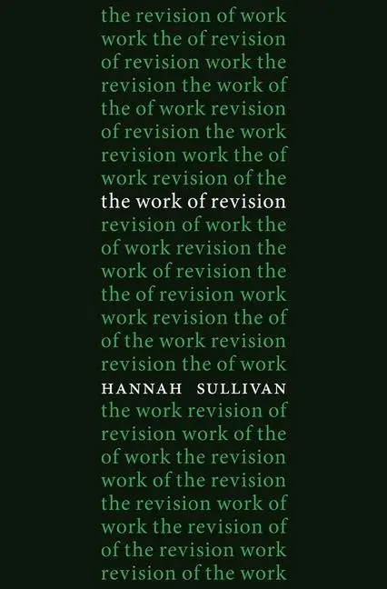 Cover: 9780674073128 | Work of Revision | Hannah Sullivan | Buch | Gebunden | Englisch | 2013
