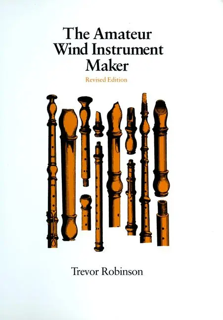 Cover: 9780870233128 | The Amateur Wind Instrument Maker | Trevor Robinson | Taschenbuch