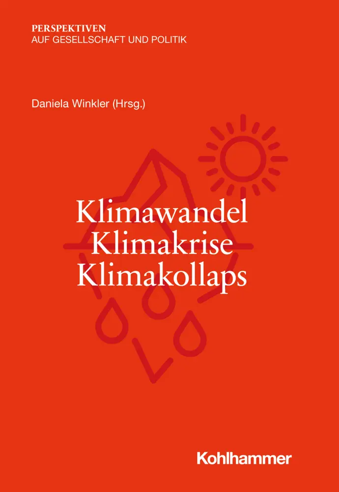 Cover: 9783170383128 | Klimawandel - Klimakrise - Klimakollaps | Daniela Winkler (u. a.)