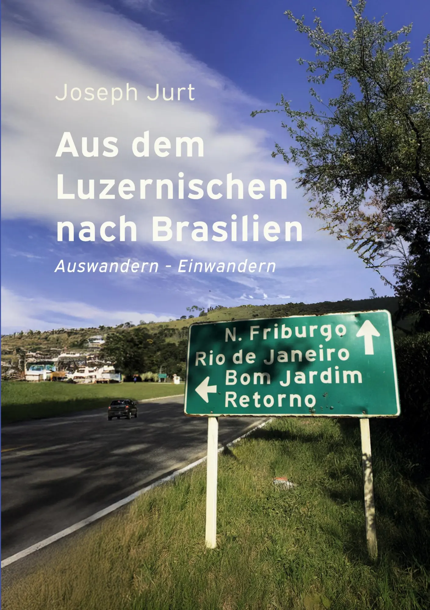 Cover: 9783695703128 | Aus dem Luzernischen nach Brasilien | Joseph Jurt | Taschenbuch | 2026