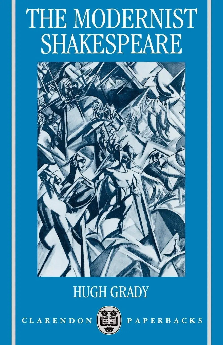 Cover: 9780198183228 | The Modernist Shakespeare | Critical Texts In A Material World | Grady