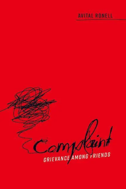 Cover: 9780252083228 | Complaint | Grievance Among Friends | Avital Ronell | Taschenbuch