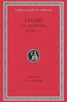 Cover: 9780674993228 | On Medicine, Volume I | Books 1-4 | Celsus | Buch | Englisch