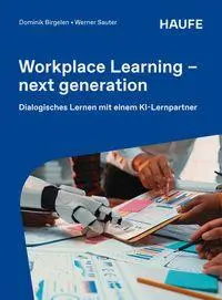 Cover: 9783648193228 | Workplace Learning - next generation | Dominik Birgelen (u. a.) | Buch