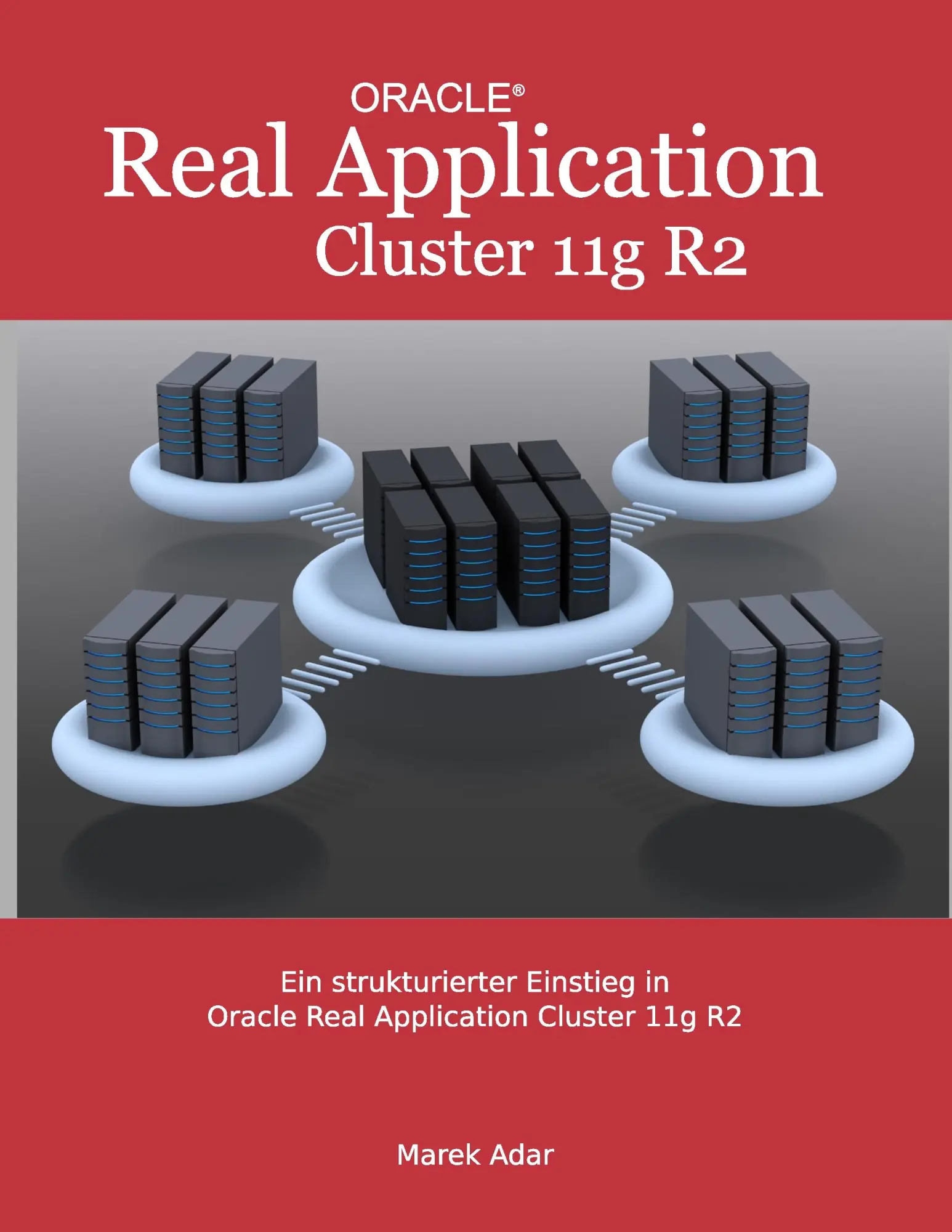 Cover: 9783732243228 | Ein strukturierter Einstieg in Oracle Real Application Cluster 11g R2