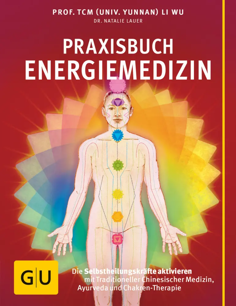 Cover: 9783833843228 | Praxisbuch Energiemedizin | Li Wu (u. a.) | Taschenbuch | 256 S.