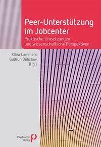 Cover: 9783966053228 | Peer-Unterstützung im Jobcenter | Klara Lammers (u. a.) | Taschenbuch