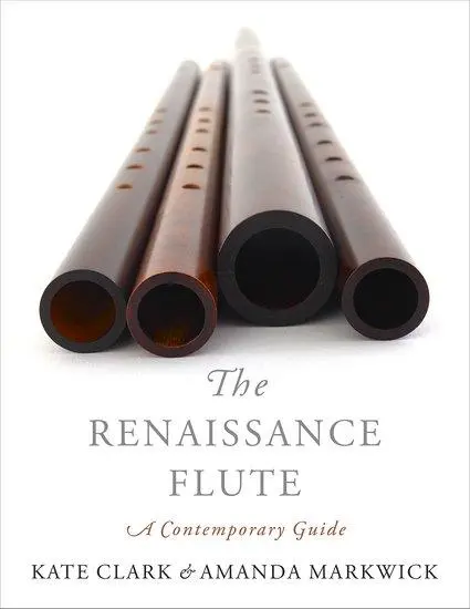 Cover: 9780190913328 | Renaissance Flute | A Contemporary Guide | Kate Clark (u. a.) | Buch