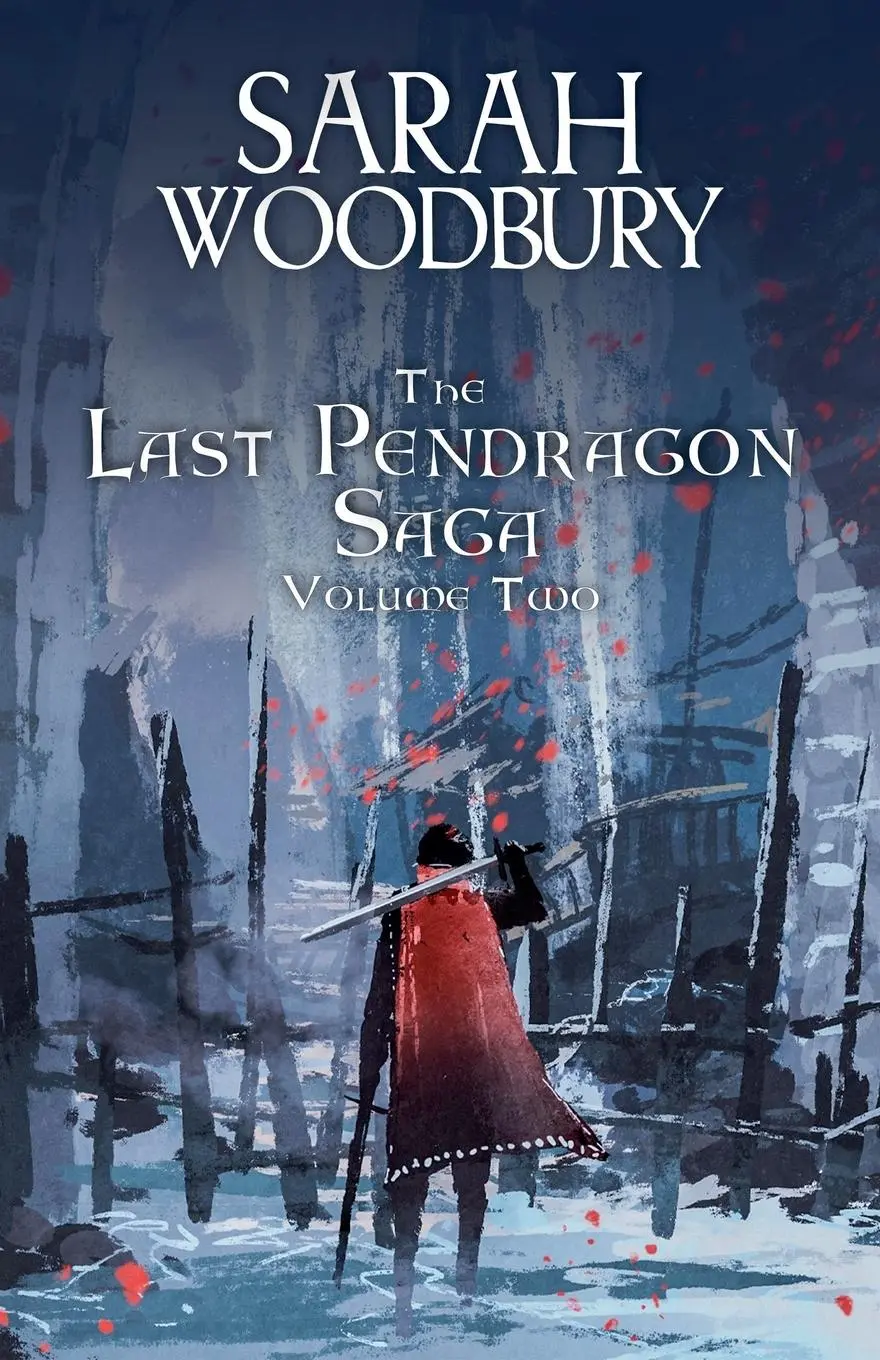 Cover: 9781393483328 | The Last Pendragon Saga Volume 2 | Sarah Woodbury | Taschenbuch | 2016