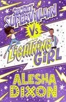 Cover: 9781407193328 | Lightning Girl 3: Secret Supervillain | Alesha Dixon | Taschenbuch