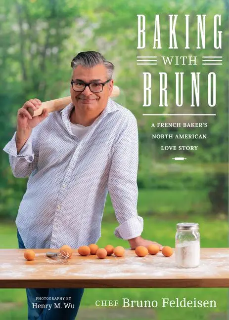 Cover: 9781770503328 | Baking with Bruno | A French Baker's North American Love Story | Buch