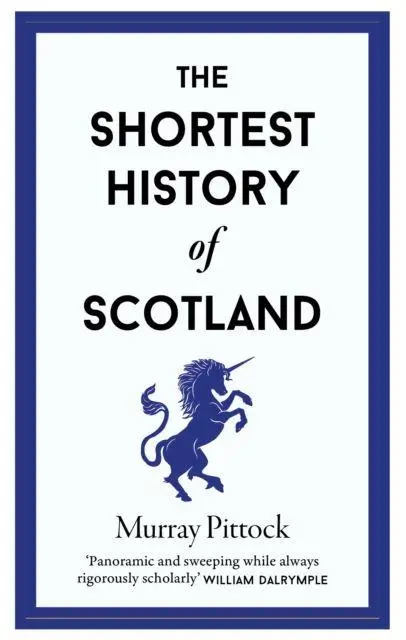 Cover: 9781913083328 | The Shortest History of Scotland | Murray Pittock | Buch | Englisch