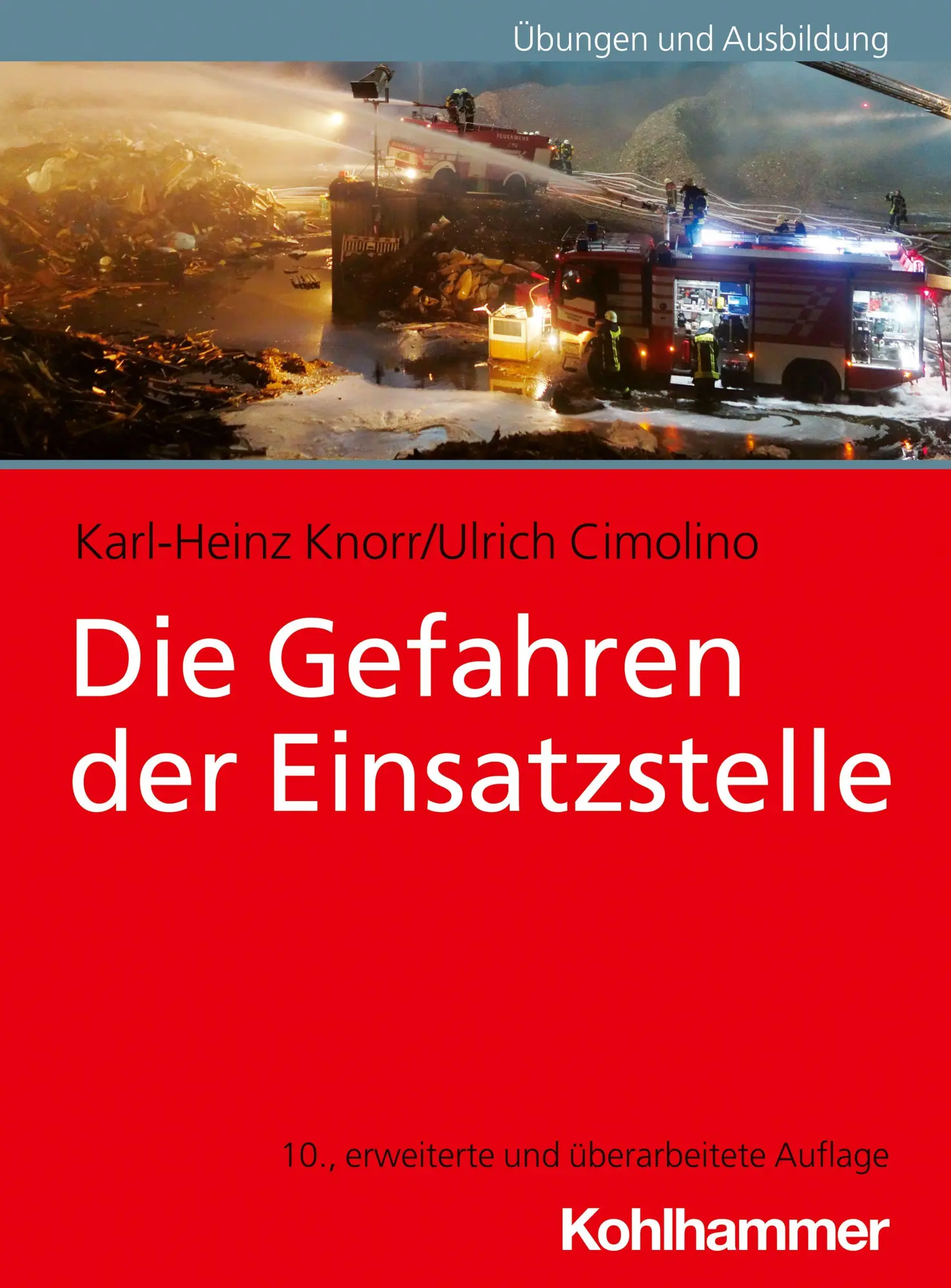Cover: 9783170433328 | Die Gefahren der Einsatzstelle | Karl-Heinz Knorr (u. a.) | Buch