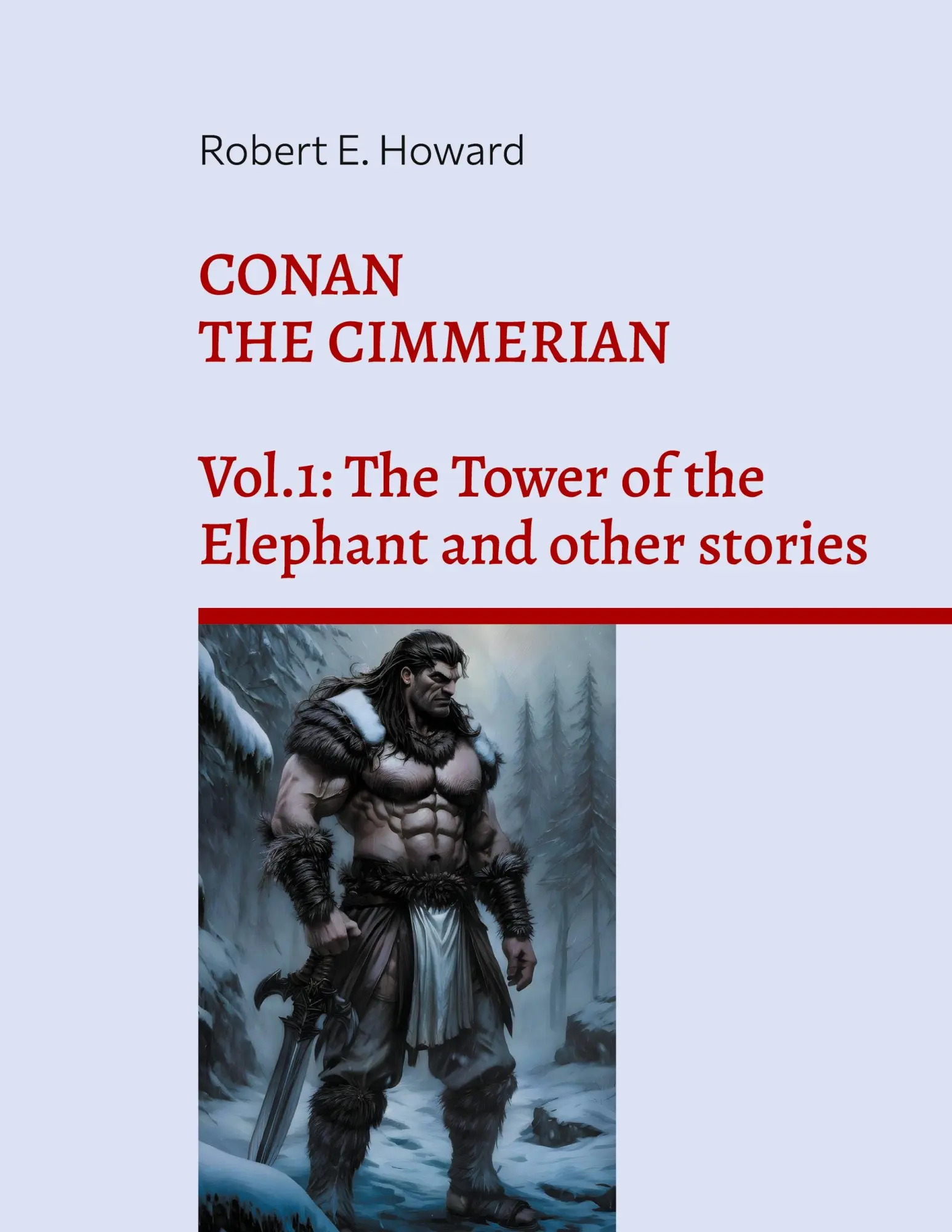 Cover: 9783758383328 | Conan the Cimmerian | Robert Ervin Howard | Taschenbuch | Englisch