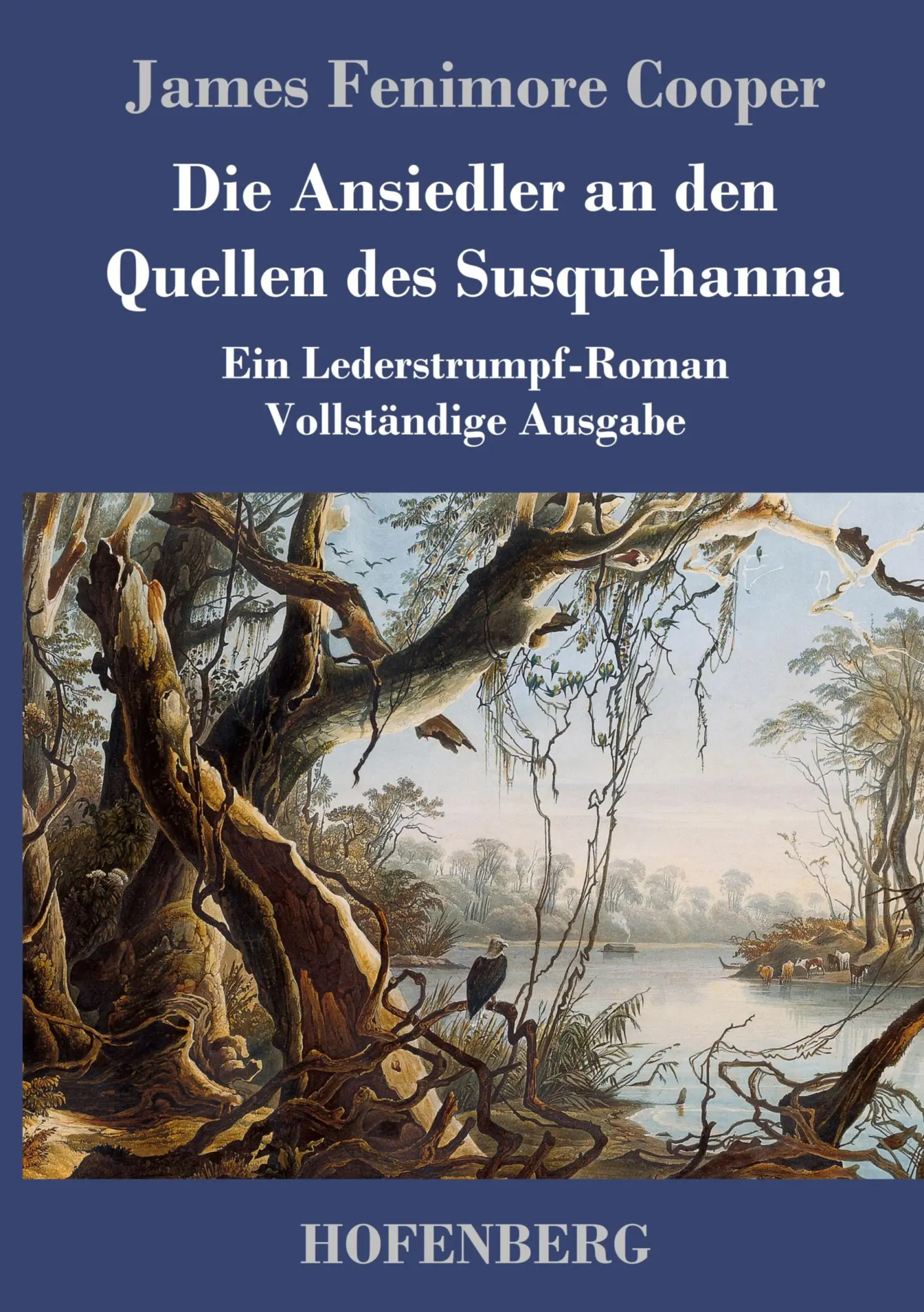 Cover: 9783843043328 | Die Ansiedler an den Quellen des Susquehanna | James Fenimore Cooper