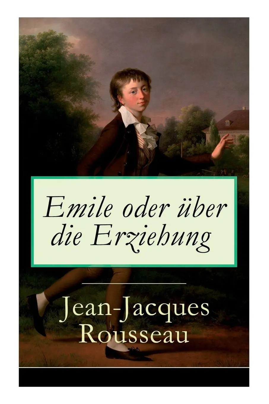 Cover: 9788026863328 | Emile oder über die Erziehung | Bildungsroman: Pädagogische Prinzipien