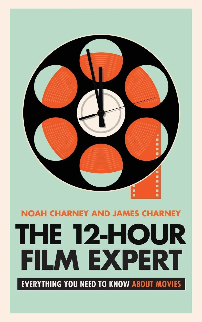 Cover: 9781538173428 | The 12-Hour Film Expert | Everything You Need to Know about Movies