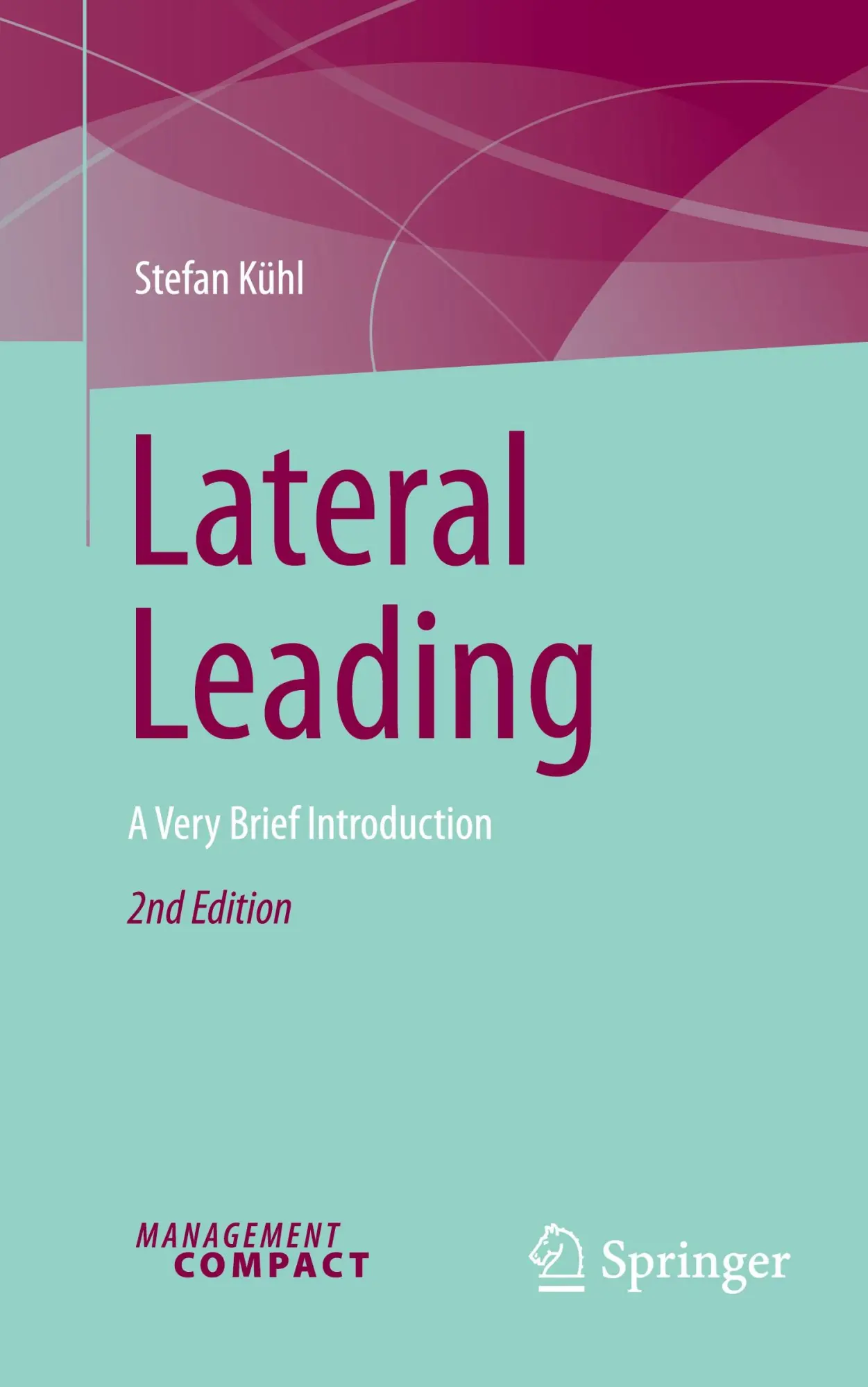 Cover: 9783032053428 | Lateral Leading | A Very Brief Introduction | Stefan Kühl | Buch | ix
