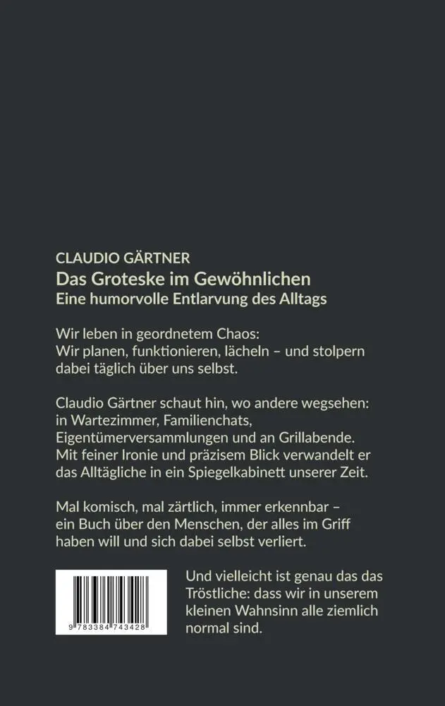 Bild: 9783384743428 | Das Groteske im Gewöhnlichen | Claudio Gärtner | Taschenbuch | Deutsch