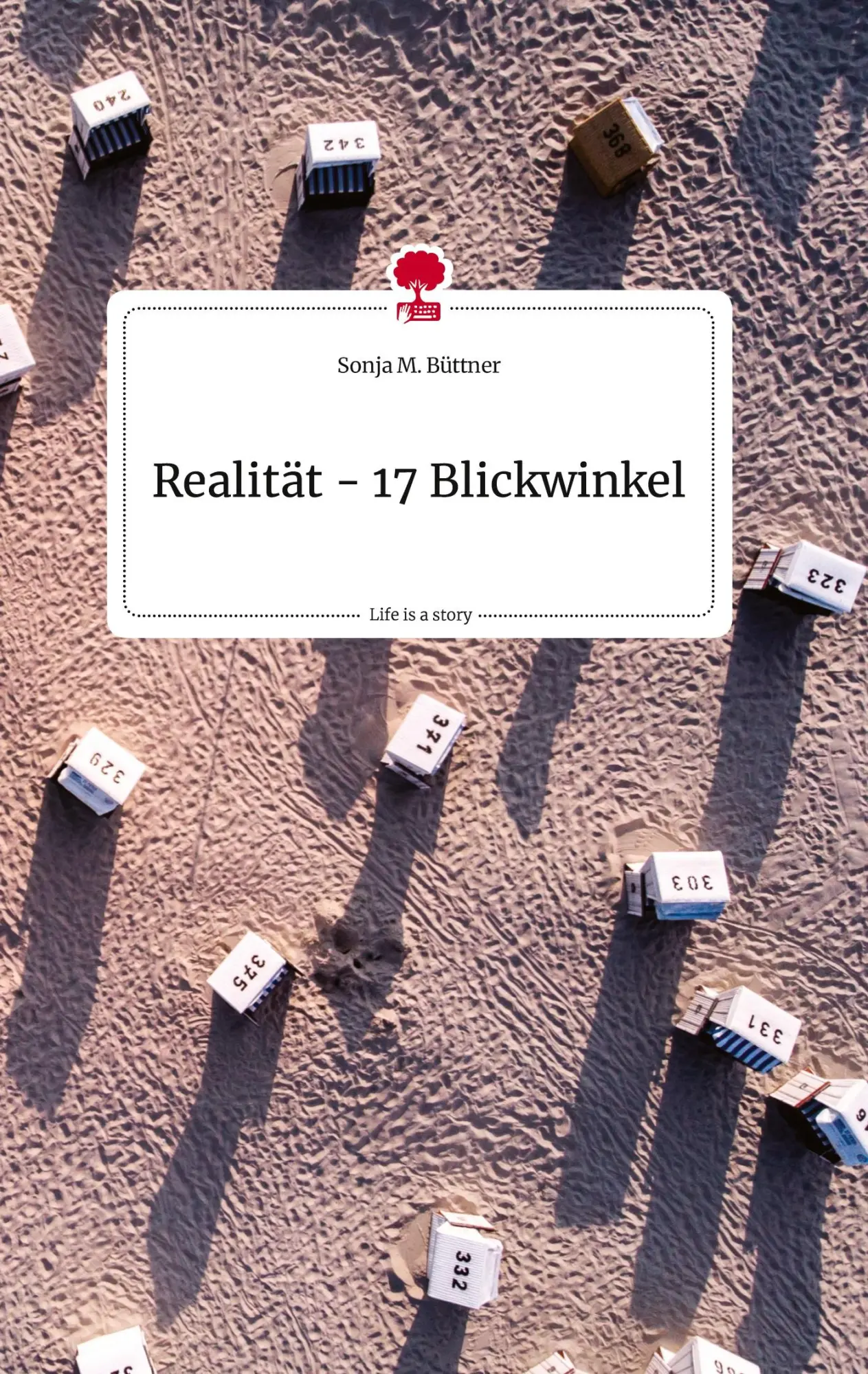 Cover: 9783710823428 | Realität - 17 Blickwinkel. Life is a Story - story.one | Büttner