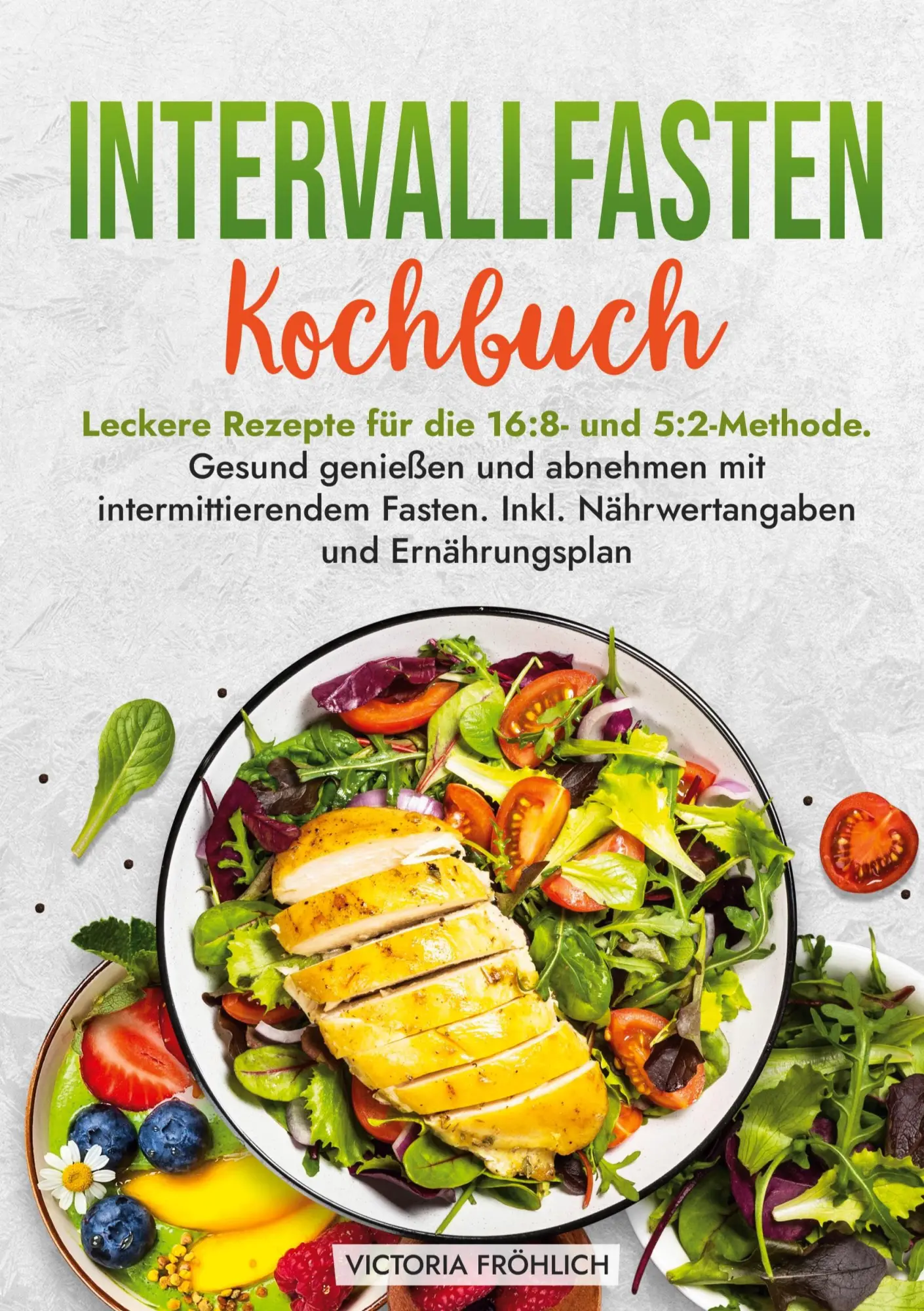 Cover: 9783759293428 | Intervallfasten Kochbuch | Victoria Fröhlich | Buch | 188 S. | Deutsch