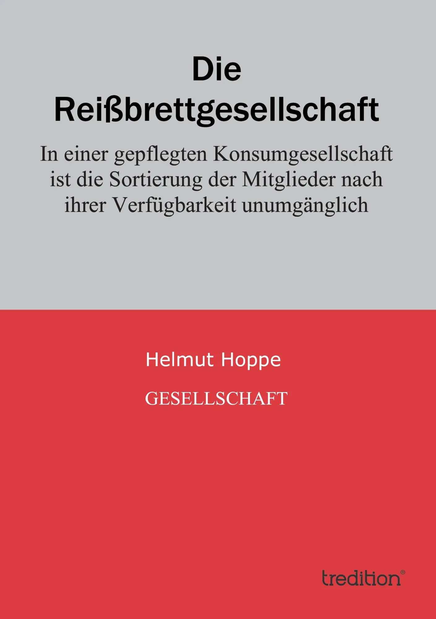 Cover: 9783842423428 | Die Reißbrettgesellschaft | Helmut Hoppe | Taschenbuch | 112 S. | 2012