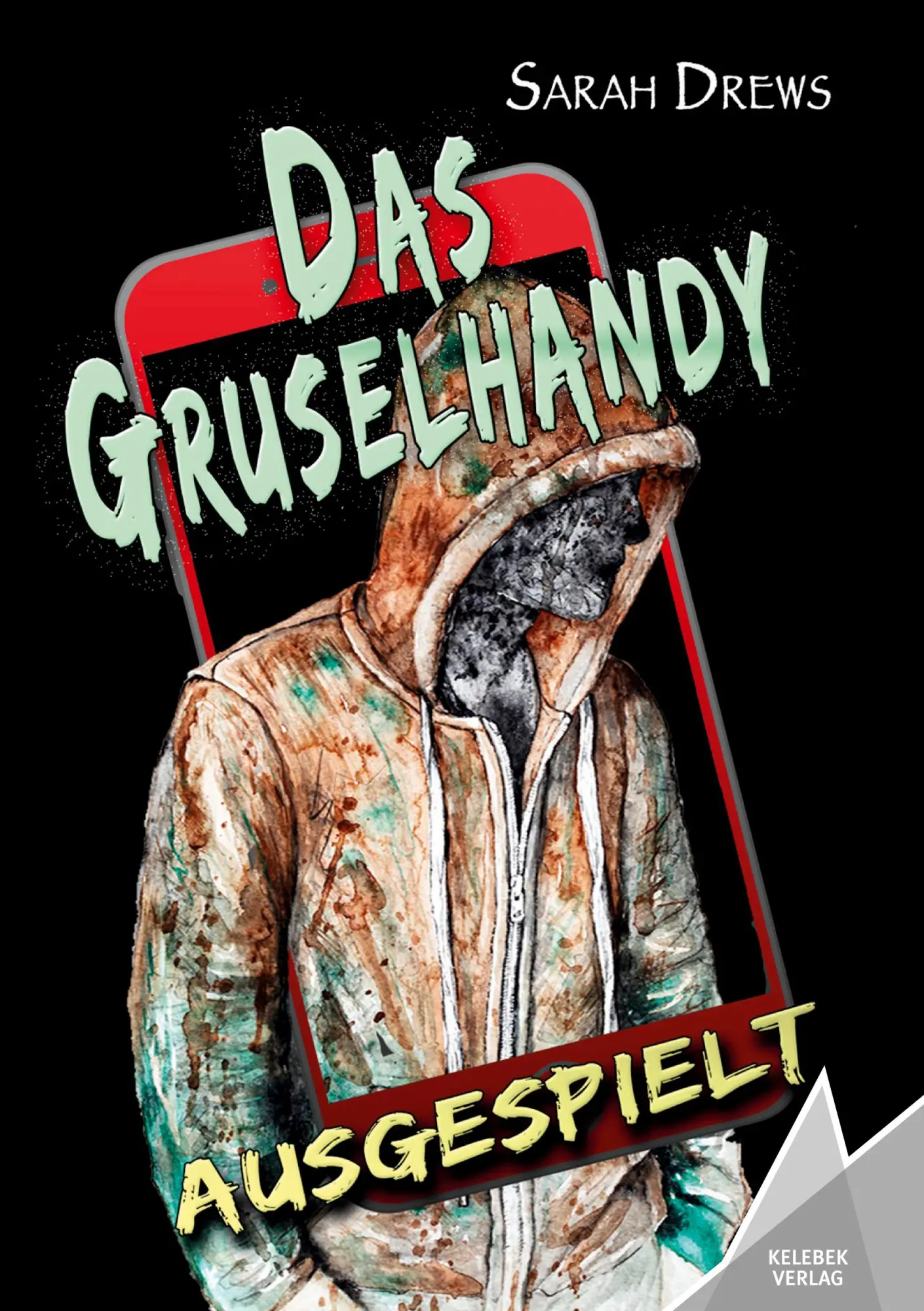 Cover: 9783947083428 | Das Gruselhandy | Ausgespielt | Sarah Drews | Taschenbuch | 220 S.