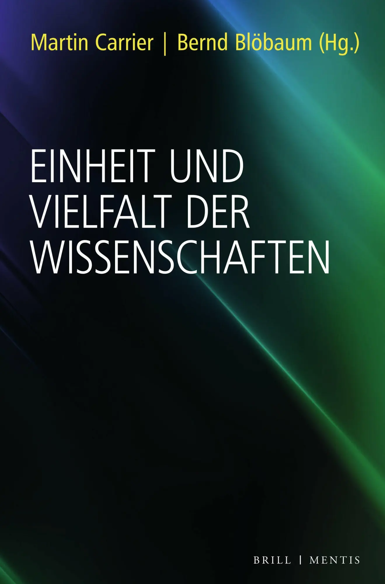 Cover: 9783957433428 | Einheit und Vielfalt der Wissenschaften | Martin Carrier (u. a.)