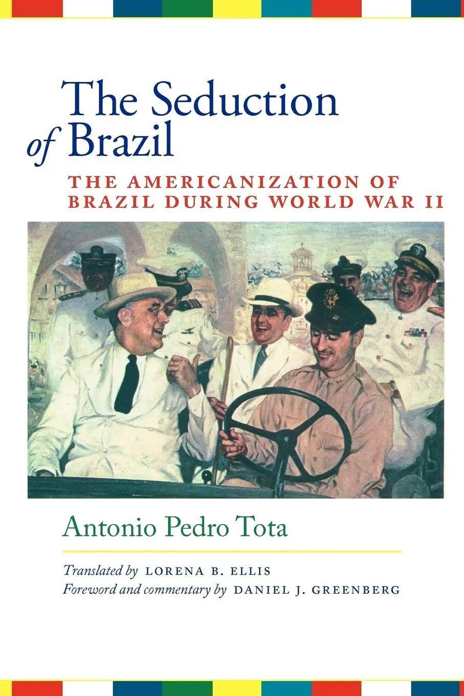 Cover: 9780292723528 | The Seduction of Brazil | Antonio Pedro Tota | Taschenbuch | Englisch