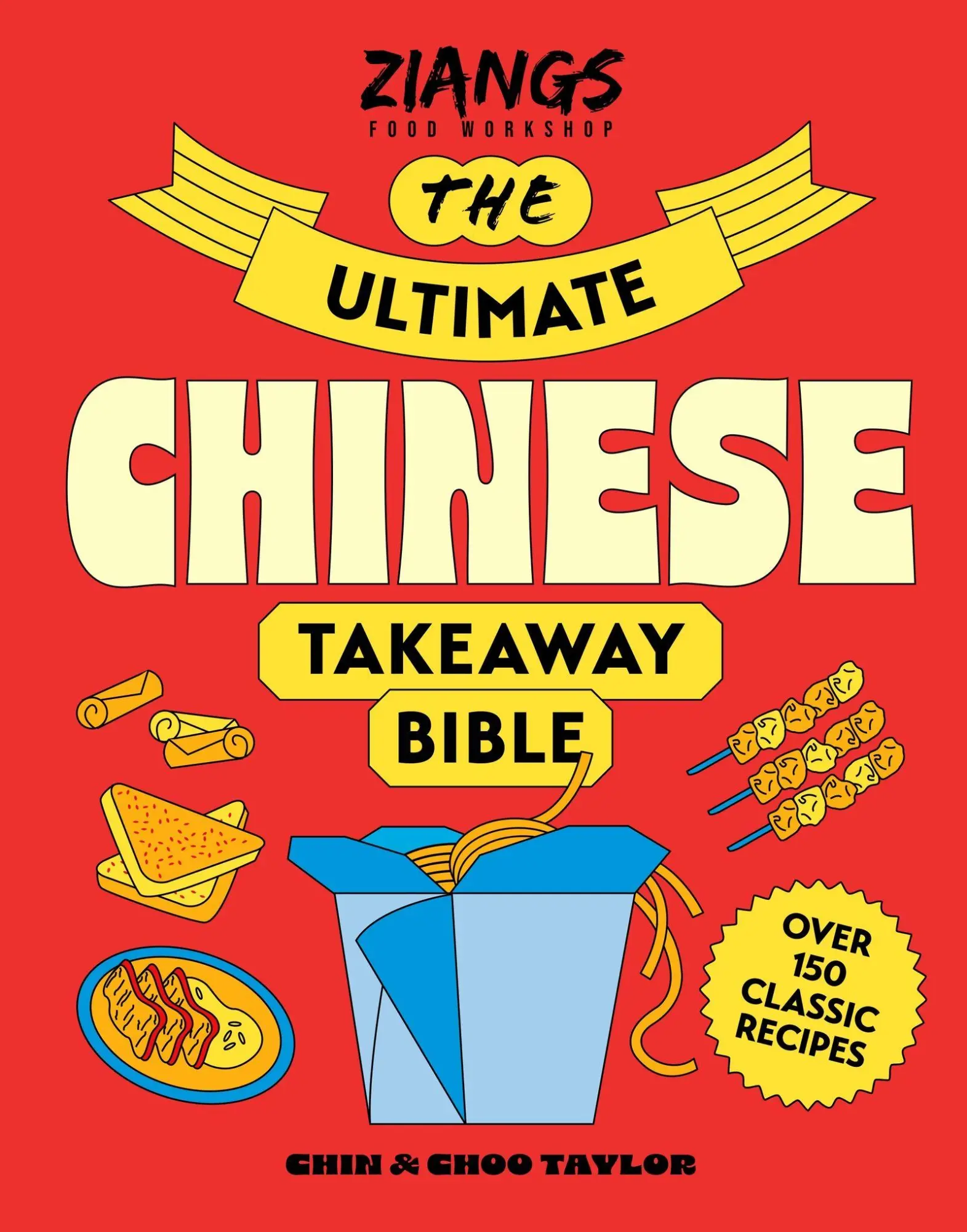 Cover: 9781399643528 | The Ultimate Chinese Takeaway Bible | Chin Taylor (u. a.) | Buch