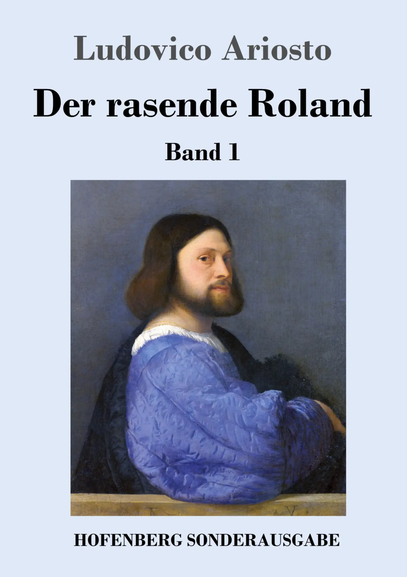 Cover: 9783743723528 | Der rasende Roland | Band 1 / 1. bis 25. Gesang | Ludovico Ariosto