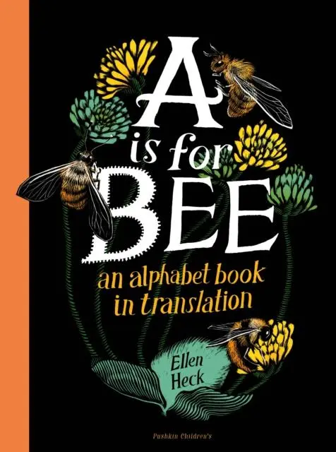 Cover: 9781782693628 | A is for Bee | Ellen Heck | Buch | Gebunden | Englisch | 2022
