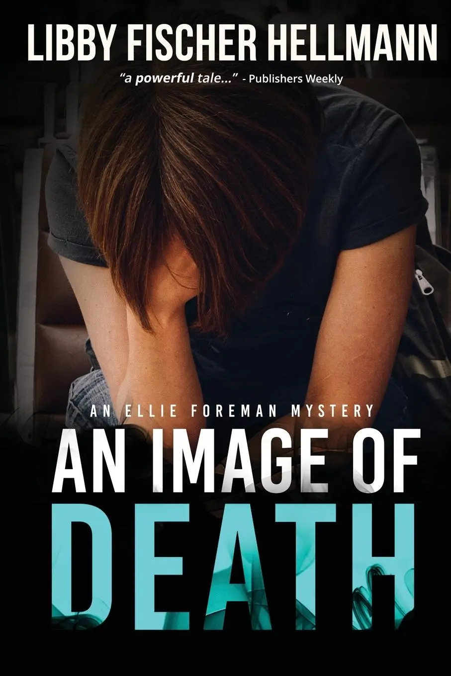 Cover: 9781938733628 | An Image Of Death | An Ellie Foreman Mystery | Libby Fischer Hellmann
