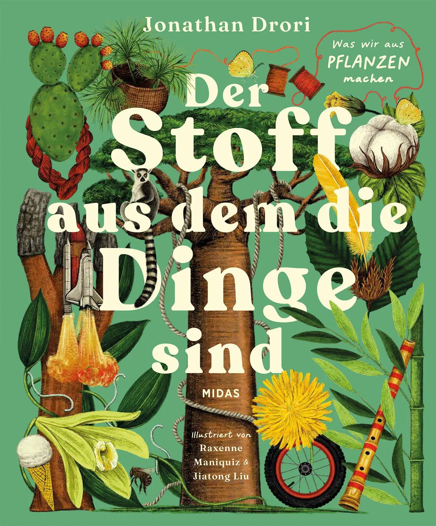 Cover: 9783038763628 | Der Stoff, aus dem die Dinge sind | Was wir aus Pflanzen machen | Buch