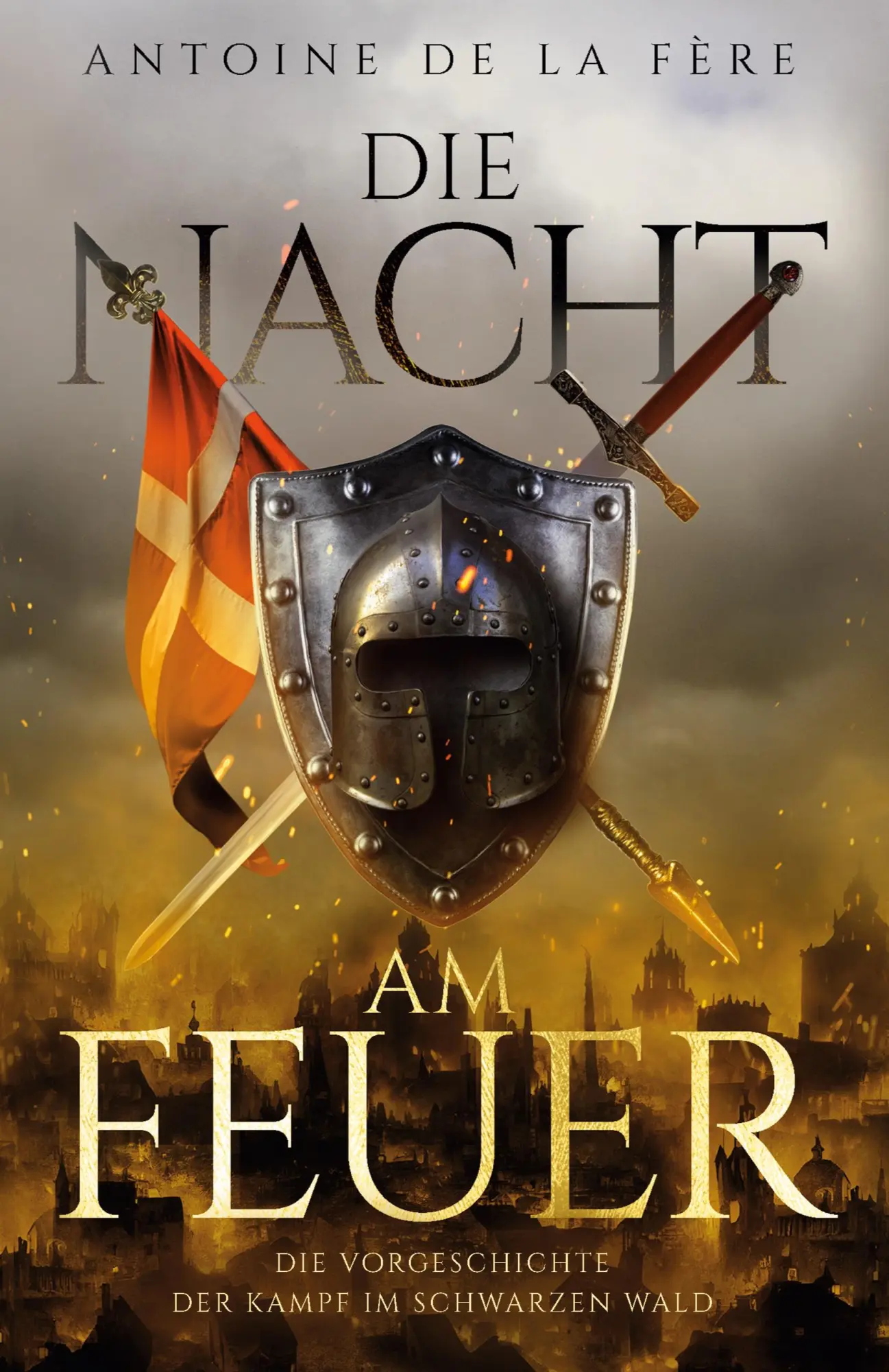 Cover: 9783964033628 | Die Nacht am Feuer ¿ Die Vorgeschichte | Der Kampf im Schwarzen Wald