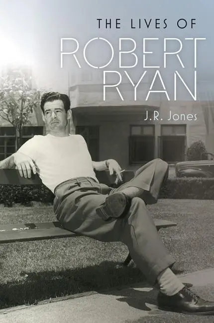 Cover: 9780819573728 | The Lives of Robert Ryan | J R Jones | Buch | Gebunden | Englisch