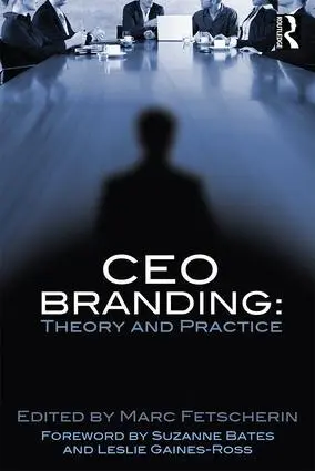 Cover: 9781138013728 | CEO Branding | Theory and Practice | Marc Fetscherin | Taschenbuch