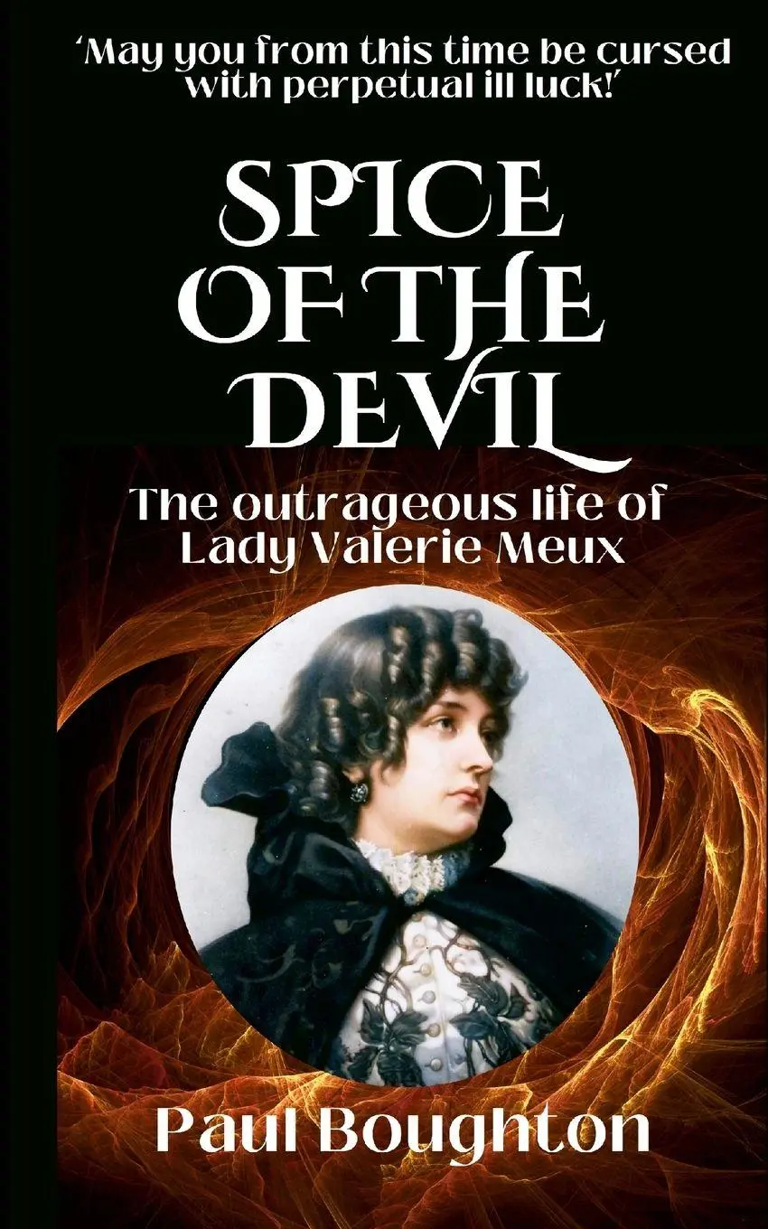 Cover: 9781326663728 | Spice of the Devil | The Outrageous Life of Lady Valerie Susie Meux