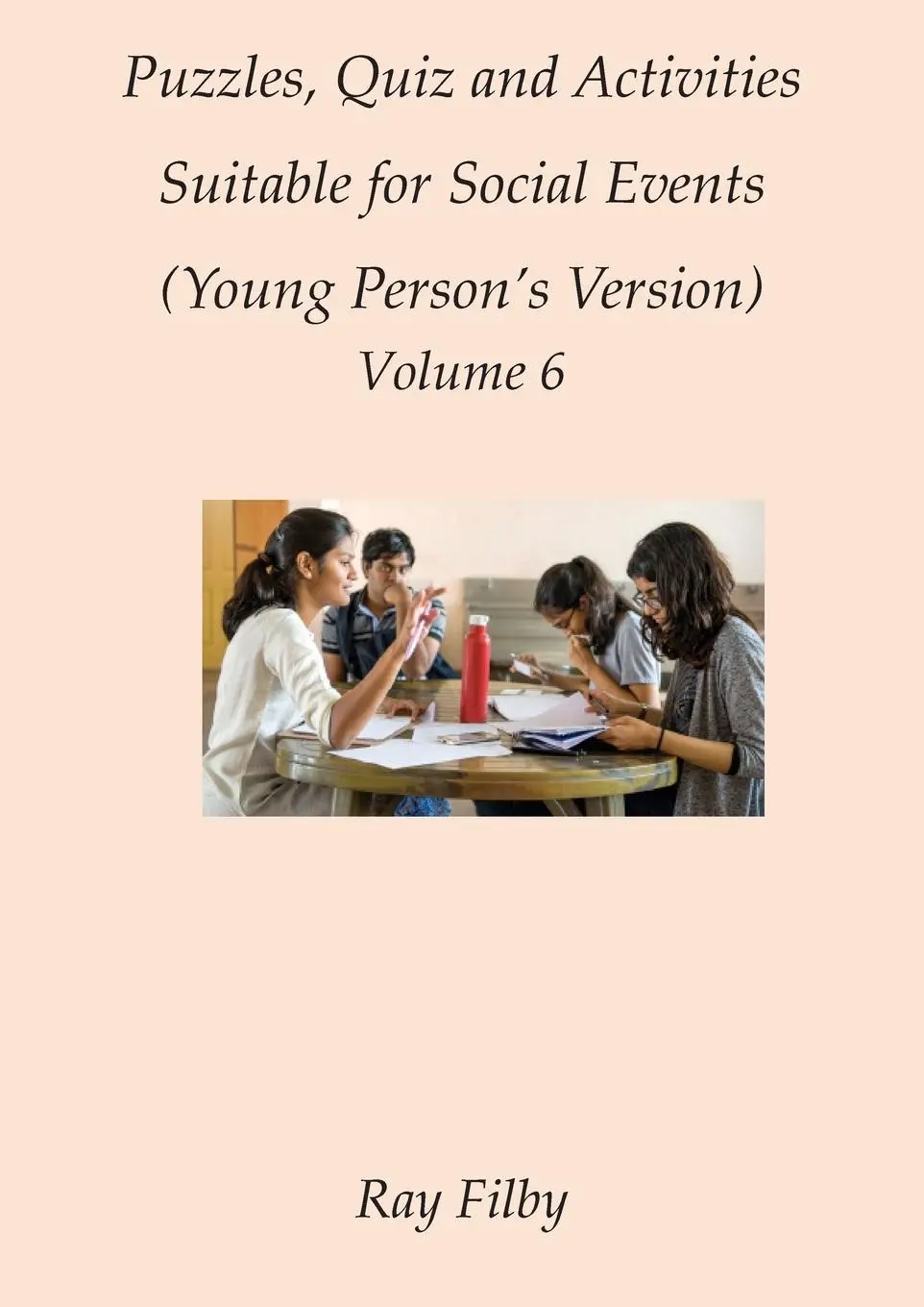 Cover: 9781838043728 | Puzzles, Quiz and Activities Suitable for Social Events Volume 6