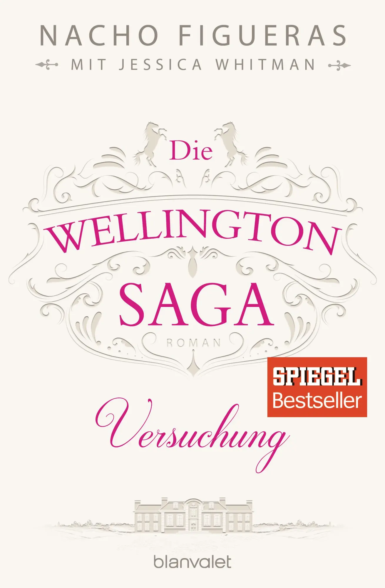 Cover: 9783734103728 | Die Wellington-Saga - Versuchung | Nacho Figueras (u. a.) | Buch