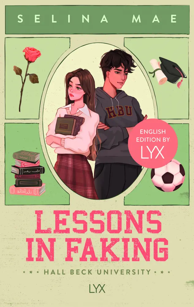 Autor: 9783736323728 | Lessons in Faking: English Edition by LYX | Selina Mae | Taschenbuch