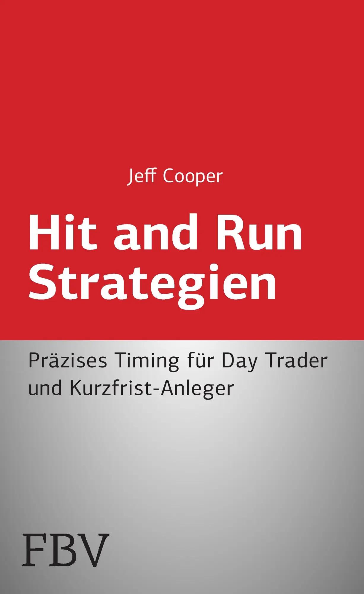 Cover: 9783898793728 | Hit and Run Strategien | Jeff Cooper | Taschenbuch | 184 S. | Deutsch