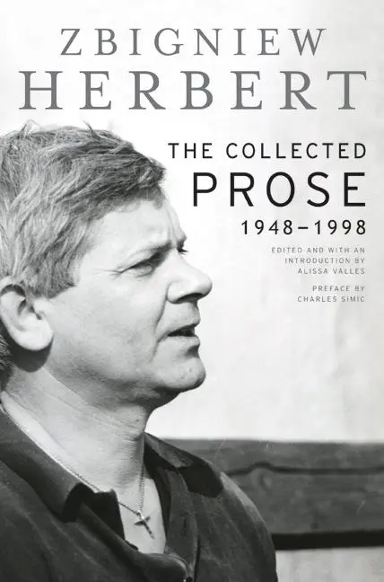 Cover: 9780060723828 | The Collected Prose | 1948-1998 | Zbigniew Herbert | Buch | Gebunden