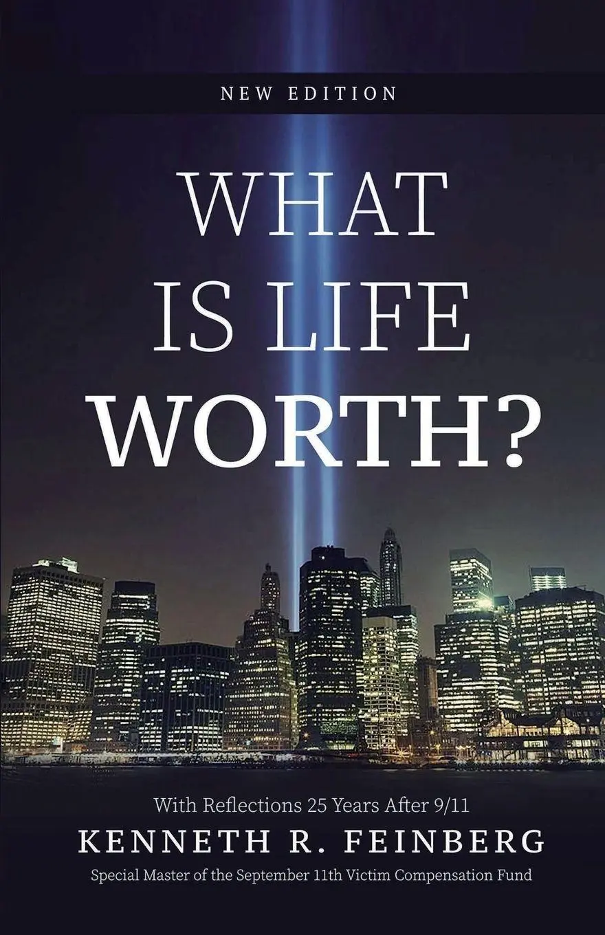 Cover: 9781953943828 | What Is Life Worth? New Edition with Reflections 25 Years After 9/11