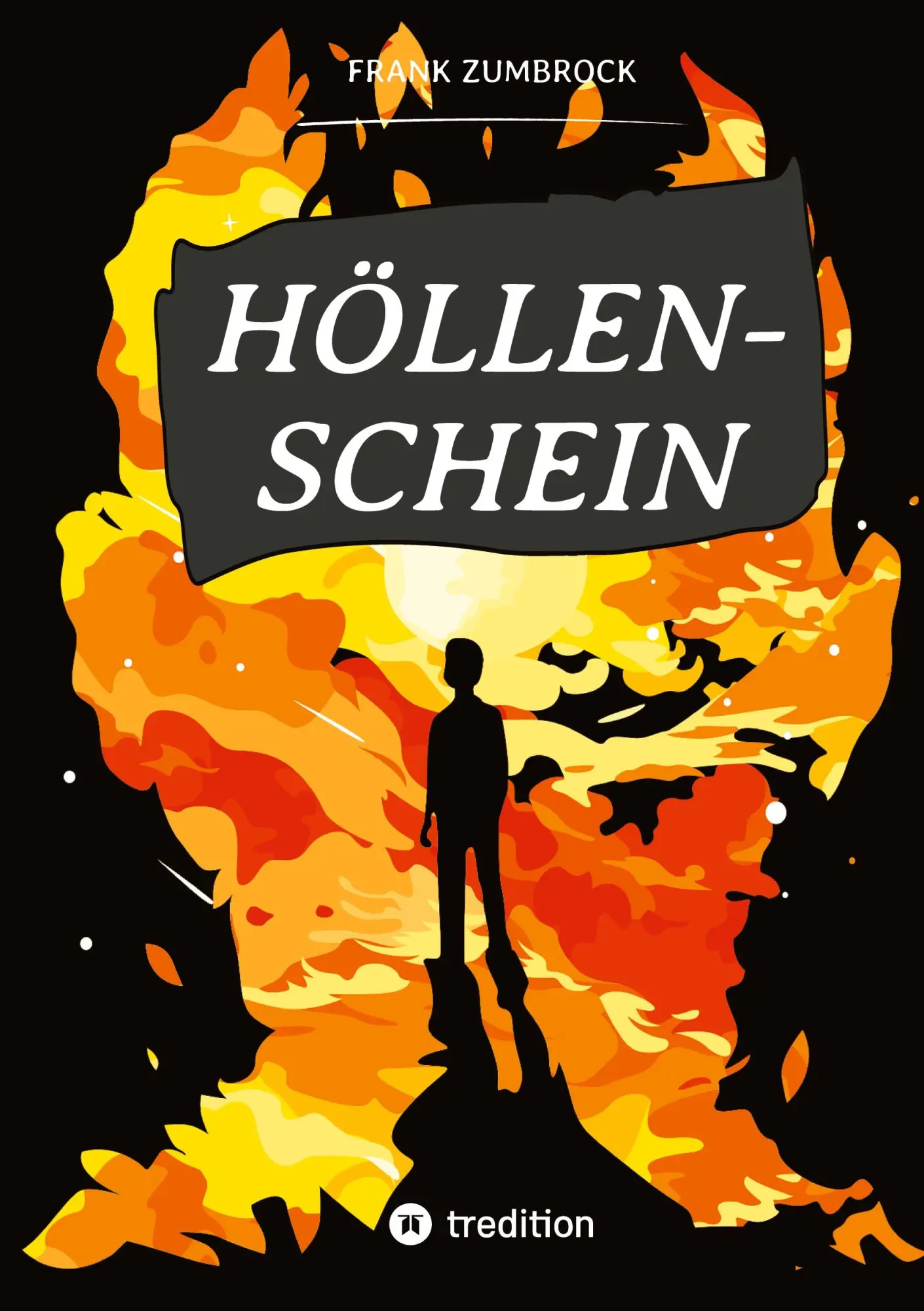 Cover: 9783384493828 | HÖLLENSCHEIN | ein Jugendroman | Frank Zumbrock | Taschenbuch | 492 S.