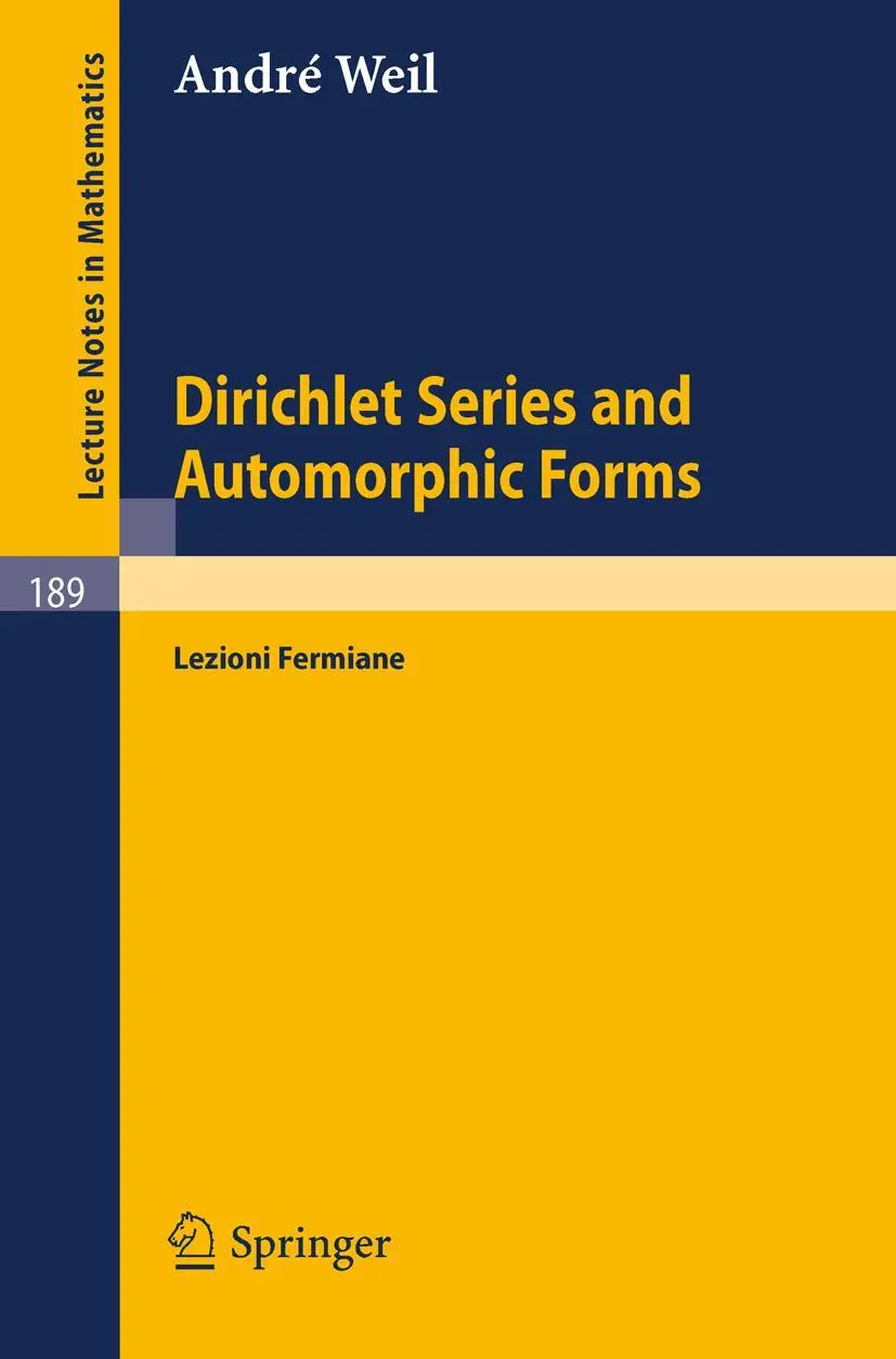 Cover: 9783540053828 | Dirichlet Series and Automorphic Forms | Lezioni Fermiane | A. Weil