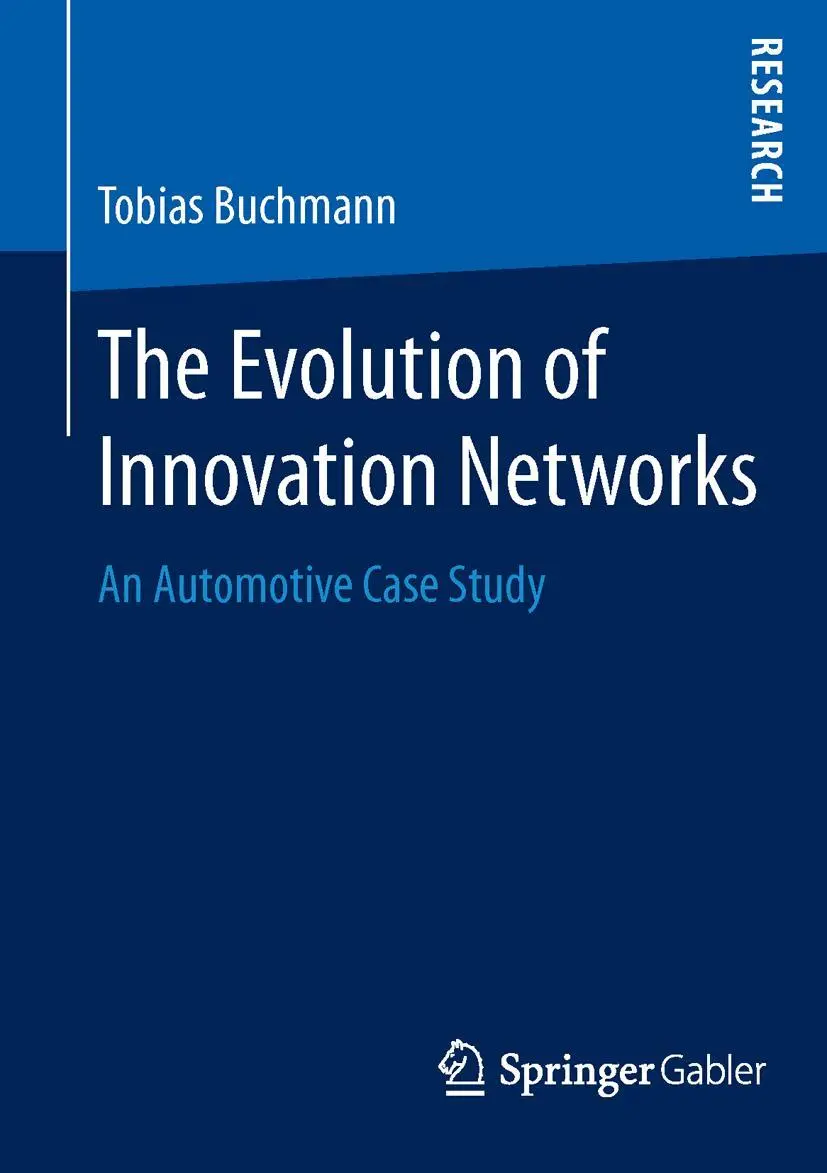 Cover: 9783658103828 | The Evolution of Innovation Networks | An Automotive Case Study | Buch